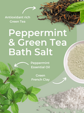 Load image into Gallery viewer, Peppermint &amp; Green Tea Bath Salt
